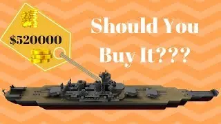 Warship Craft - Should You Buy USS Iowa, EP:7