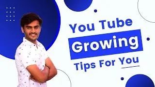 YouTube पर Grow करने की 5 Tips | Youtube Growing Tips For You #youtube #grow #youtubetips