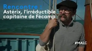 Rencontre : Astérix, l'irréductible capitaine de Fécamp