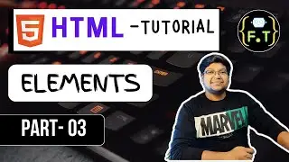 HTML Part- 3 Elements || Complete HTML Tutorial || in HINDI (2024)