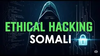 Somali Ethical Hacking | Lesson 8   Real Hacking Part 4