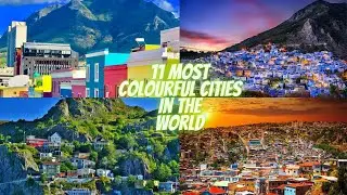 11 Most Colourful Cities in the World. #beautifulcities