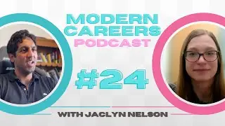Modern Careers Podcast Ep#24 - Jaclyn Nelson