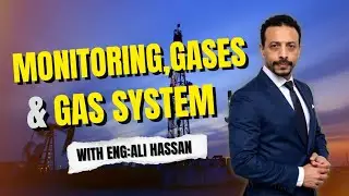 Monitoring, Gases, and Gas system | Eng. Ali Hassan Amin (GEOLOG Egypt) | Arabic