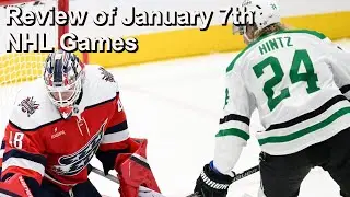 Review of January 7th NHL Games