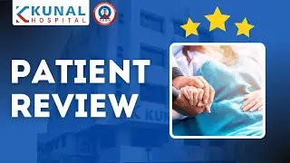 🌟 Child Patient Review | Heartwarming Experience at Kunal Hospital | Patient Hardik&rsquo;s Story