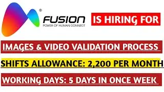 Fusion Is Hiring For Images & Video Validation Process|| Urgently Hiring By the Company