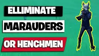 Eliminate 7 Henchman or Marauders. Fortnite week 9 challenges season 3.
