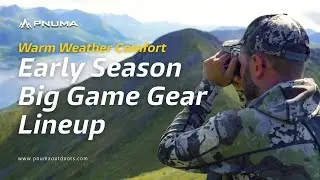 Early Season Gear Breakdown from our friends at Hunters Advantage