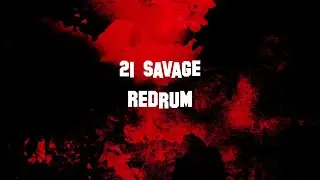 21 Savage - Redrum - (Clean - Lyrics)