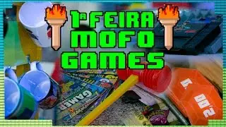 1&ordf; Feira Mofo Games! Um encontro de colecionadores e amantes de jogos antigos!