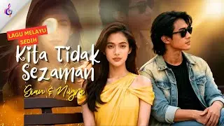 Kita Tidak Sezaman (Official Music Video) Slow Rock Malaysia Terbaru