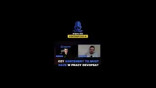 Podcast - Od Admina do DevOpsa, kontenery