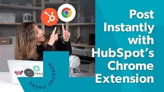 HubSpot Social Media Hacks: How to Post Instantly with HubSpot&rsquo;s Chrome Extension