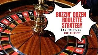 Buzzin Dozen Roulette Strategy- $4 Starting Bet, BIG HITS!