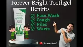 Forever Bright Toothgel Benefits in Hindi || Forever toothpaste || Forever Living products#flp india