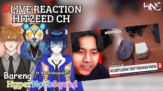 【HNS Reaction】Live Reaction bareng HNS Channel Hitzeed ch setelah sekian lama【VtuberID】