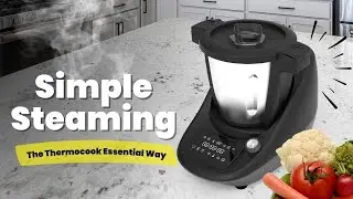 Simple Steaming - The Thermocook Essential Way !