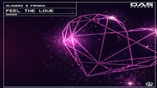 SAG222 Glowerz & Fraska - Feel The Love (Original Mix - Teaser)