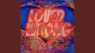 Loved Wrong