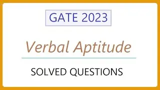 GATE 2023 Verbal Aptitude - Solved Questions - PART 1