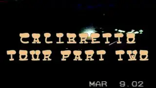 Calibretto 13 - Brand New Tour part 2 - 2002