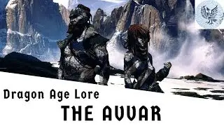 Dragon Age Lore: Аввары