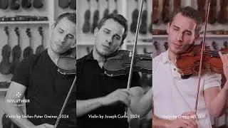 Greiner, Curtin, Alf | Comparing 3 Master Violin Makers!