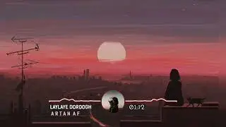 Artan AF - Laylaye Doroogh آرتان ای اف - لیلای دروغ