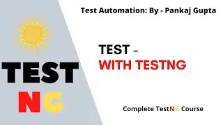7  Why TestNg ? Test With and Without TestNg with Examples ?