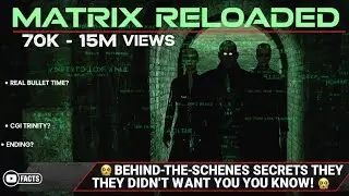 How They Really Filmed The Matrix Reloaded (Behind‑The‑Scenes Facts That Will Blow Your Mind)