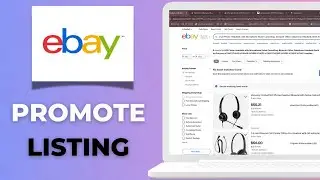 How to Do Promoted Listings on eBay Step by Step