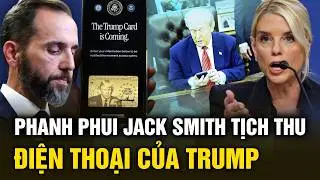 Lộ tin chấn động: Jack Smith từng tịch thu điện thoại của TT Trump | Tinh Hoa TV