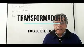 Trafos Foucault e Histeresis