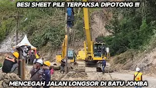 Besi Sheet Pile Terpaksa Dipotong !!! Mencegah Jalan Longsor Di Jalur Batu Jomba