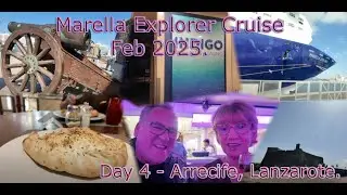 Marella Explorer Cruise Feb 2025  -  Day 4 - Arrecife, Lanzarote