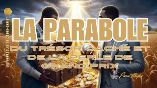 LA PARABOLE DU TR&Eacute;SOR CACH&Eacute; ET DE LA PERLE DE GRAND PRIX