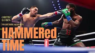 Vergil Ortiz Jr. vs. Erickson Lubin | HAMMERed Time | FIGHT BREAKDOWN