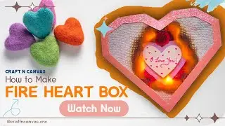 How to Make a Fire Heart Box Using Cardboard Paper | Step by Step DIY Tutorial