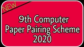 9 class computer pairing scheme 2020 | 9th computer science