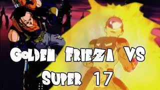 Super Android 17 vs Golden Frieza