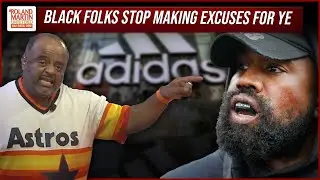 Stop Making Excuses For Kanye! Roland Deconstructs Adidas Dropping Ye After Incendiary Remarks