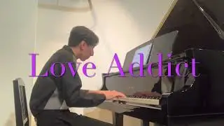 「Love Addict」わしの好きな曲ひいてもろてみた
