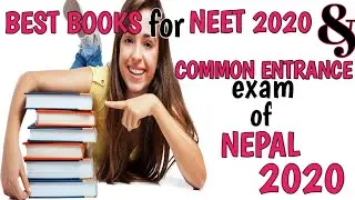 BEST BOOKS FOR NEET 2020 & THE COMMON ENTRANCE EXAM OF NEPAL 2020 #WonderfulWorld