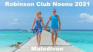 Malediven 2021 Robinson Club Noonu 4k mit Unterwasserwelt