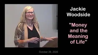 Unity on Cape Cod Service with Jackie Woodside. Money and the Meaning of Life 10.26.25