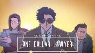 Kdrama intro : One Dollar Lawyer