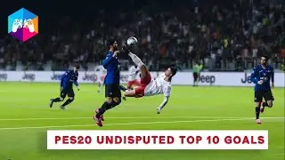 TOP 10 PES20 GOALS OF ALL TIME