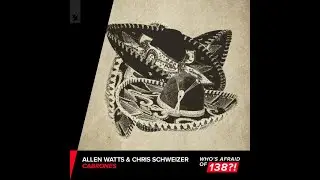 Allen Watts & Chris Schweizer - Cabrones (Extended Mix) Tech Trance 2021