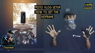Moto vlog setup | how to set the keyframe in insta360 one X2 videos | travel vlog | #insta360studio